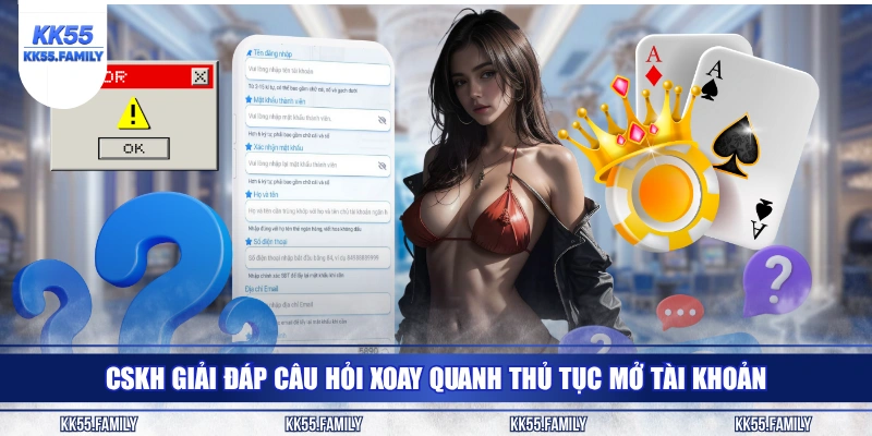 CSKH giải đáp câu hỏi xoay quanh thủ tục mở tài khoản