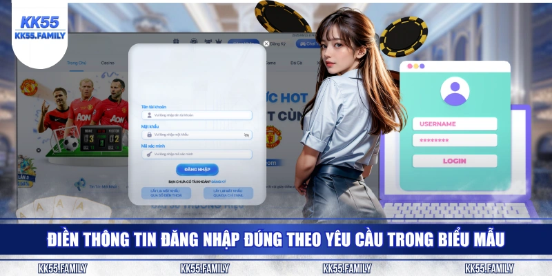 Điền thông tin đăng nhập đúng theo yêu cầu trong biểu mẫu