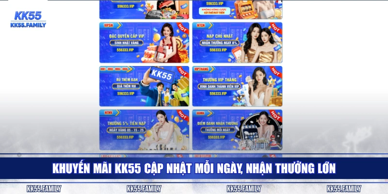Khuyến mãi KK55 cập nhật mỗi ngày, nhận thưởng lớn