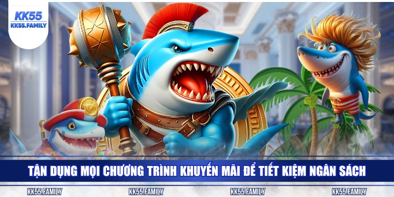 Tận dụng mọi chương trình khuyến mãi để tiết kiệm ngân sách